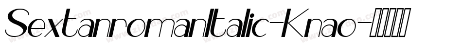 SextanromanItalic-Knao字体转换
