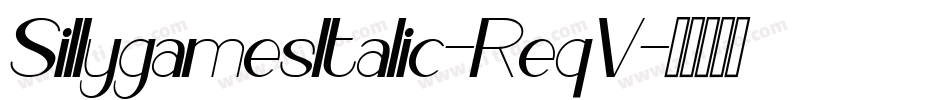 SillygamesItalic-ReqV字体转换