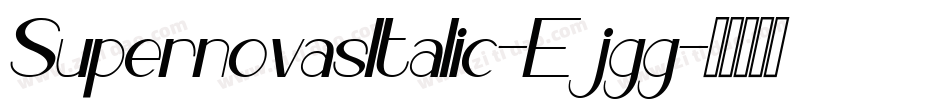 SupernovasItalic-Ejgg字体转换