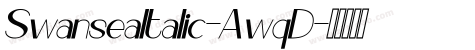 SwanseaItalic-AwqD字体转换