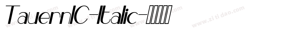 TauernIC-Italic字体转换