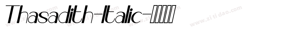 Thasadith-Italic字体转换
