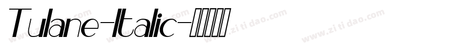Tulane-Italic字体转换