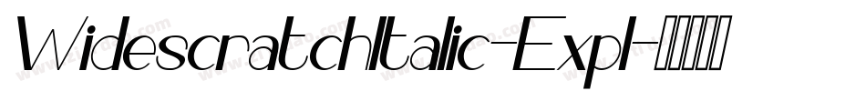 WidescratchItalic-Expl字体转换
