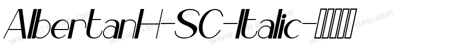 AlbertanH-SC-Italic字体转换