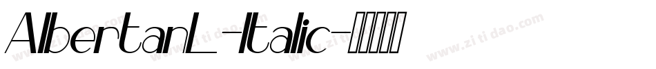 AlbertanL-Italic字体转换