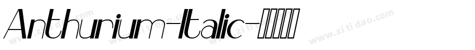 Anthurium-Italic字体转换