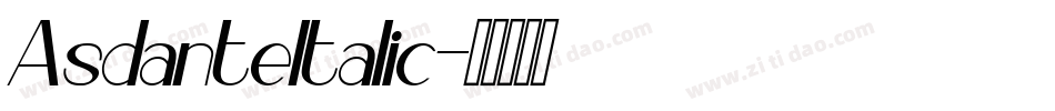AsdanteItalic字体转换