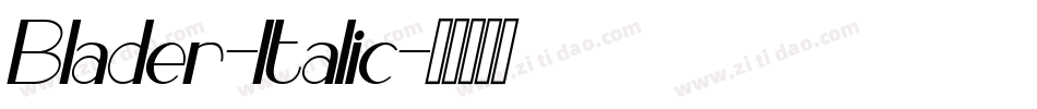 Blader-Italic字体转换