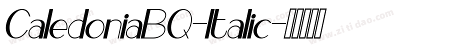 CaledoniaBQ-Italic字体转换