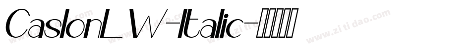 CaslonLW-Italic字体转换