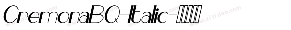 CremonaBQ-Italic字体转换