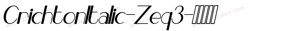 CrichtonItalic-Zeq3字体转换