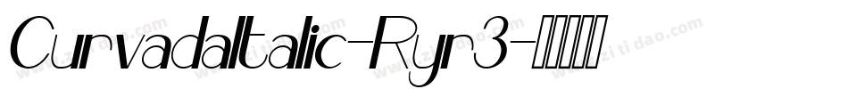 CurvadaItalic-Ryr3字体转换