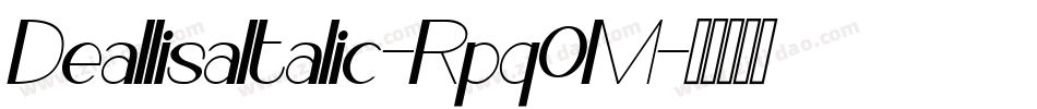 DeallisaItalic-Rpq0M字体转换