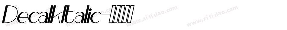 DecalkItalic字体转换