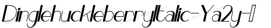 DinglehuckleberryItalic-Ya2y字体转换