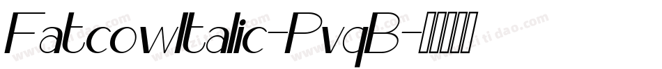 FatcowItalic-PvqB字体转换