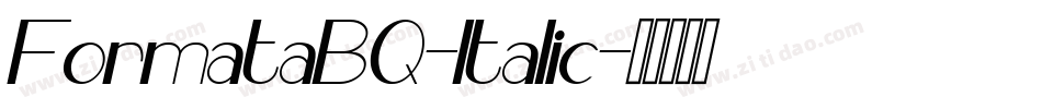 FormataBQ-Italic字体转换