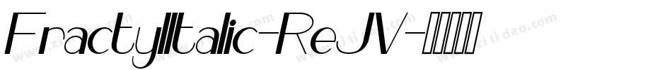 FractylItalic-ReJV字体转换
