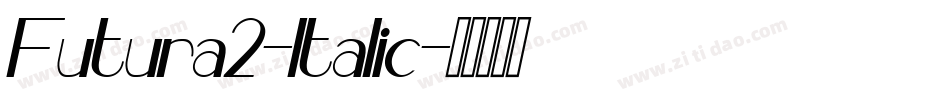 Futura2-Italic字体转换