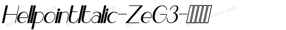 HellpointItalic-ZeG3字体转换