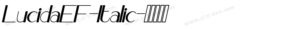 LucidaEF-Italic字体转换