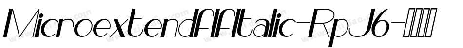 MicroextendflfItalic-RpJ6字体转换