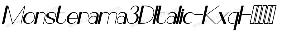 Monsterama3DItalic-Kxql字体转换
