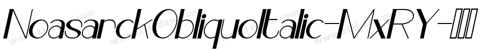 NoasarckObliquoItalic-MxRY字体转换
