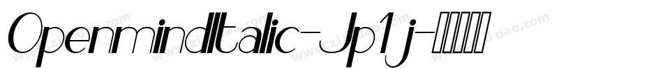 OpenmindItalic-Jp1j字体转换