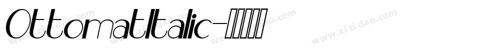 OttomatItalic字体转换