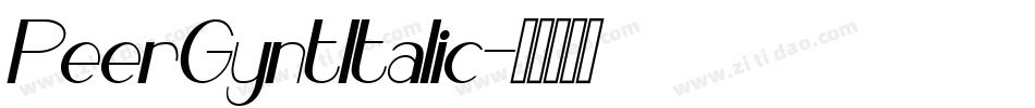PeerGyntItalic字体转换