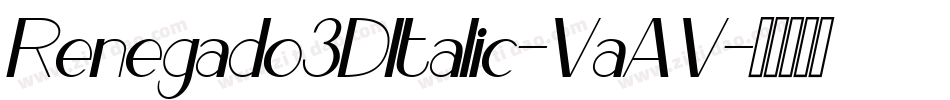 Renegado3DItalic-VaAV字体转换