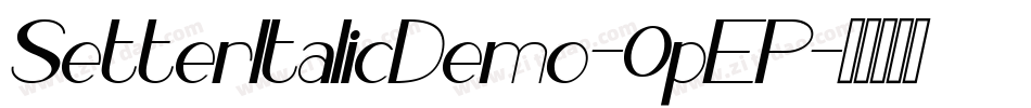 SetterItalicDemo-0pEP字体转换