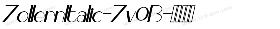 ZollernItalic-Zv0B字体转换