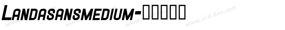 Landasansmedium字体转换