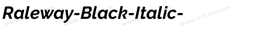 Raleway-Black-Italic字体转换