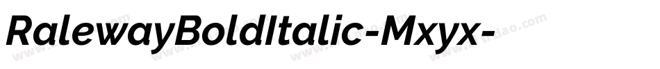 RalewayBoldItalic-Mxyx字体转换