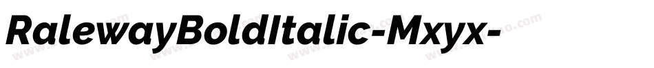 RalewayBoldItalic-Mxyx字体转换