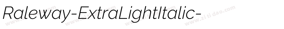 Raleway-ExtraLightItalic字体转换