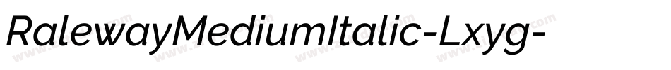 RalewayMediumItalic-Lxyg字体转换