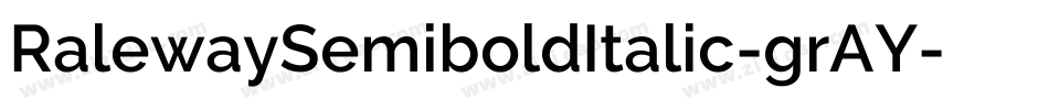 RalewaySemiboldItalic-grAY字体转换
