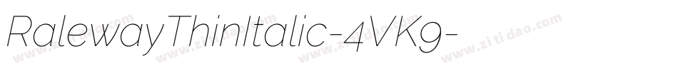 RalewayThinItalic-4VK9字体转换