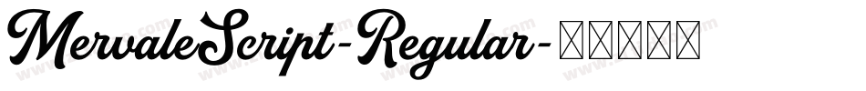 MervaleScript-Regular字体转换
