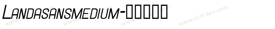 Landasansmedium字体转换