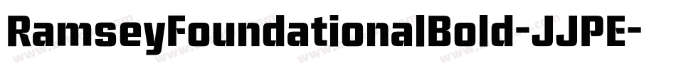 RamseyFoundationalBold-JJPE字体转换