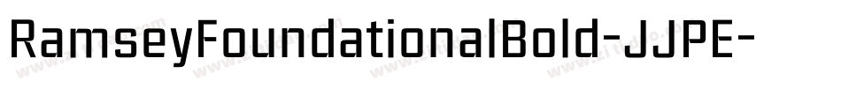 RamseyFoundationalBold-JJPE字体转换