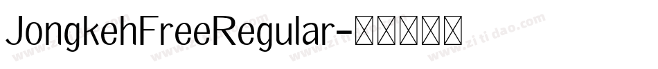 JongkehFreeRegular字体转换