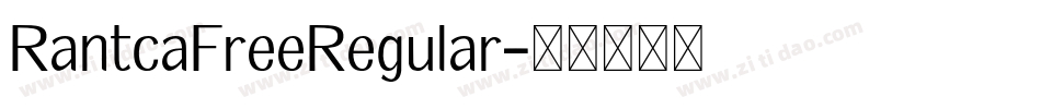 RantcaFreeRegular字体转换